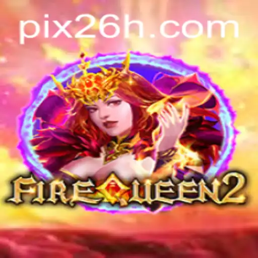 Explorando o Fascinante Mundo de FireQueen2 e a Palavra-Chave 26H.COM