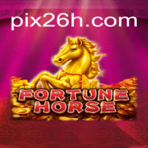 FortuneHorse: Descubra Este Empolgante Jogo de Azar da 26H.COM