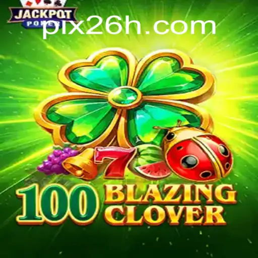 Explorando o Mundo de 100BlazingClover: A Nova Sensação de Jogos Online