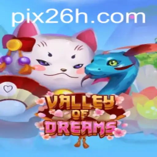 Descubra o Fascinante Mundo de ValleyofDreams com 26H.COM